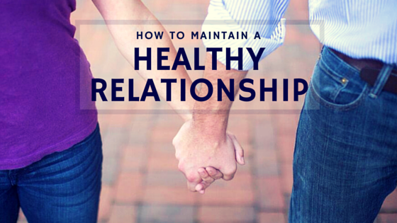 how-to-maintain-a-healthy-relationship-therapyworks