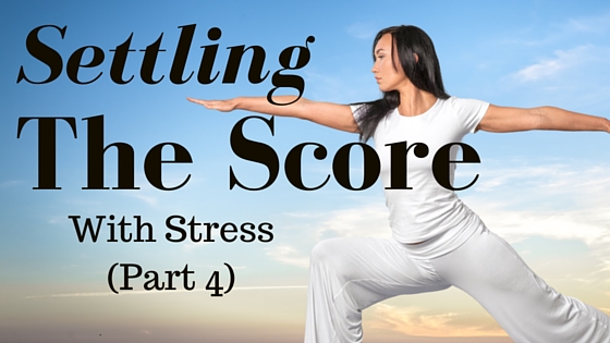 https://mytherapyworks.com/stress/settling-the-score-with-stress-part-4